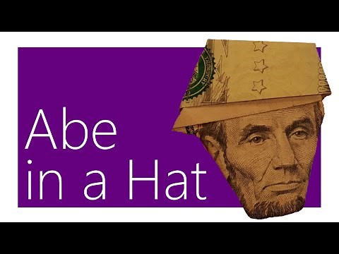 Dollar Abe in a Hat Origami Tutorial