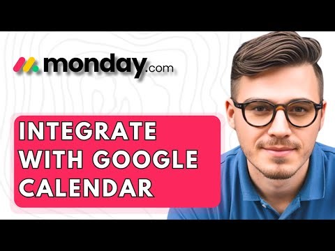 How To Integrate Monday.com With Google Calendar [2026 Guide]