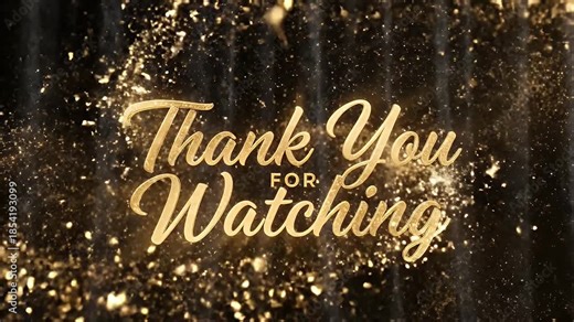 Golden Thank You for Watching Message - video displays the words "Thank You for Watching" in shiny golden font, video in a stylized script.