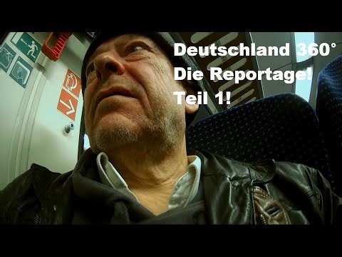 Deutschland 360°! Die Reportage! Nord nach Süd! Teil 1!