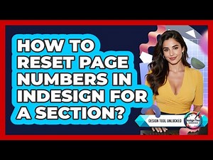 How To Reset Page Numbers In InDesign For A Section?
