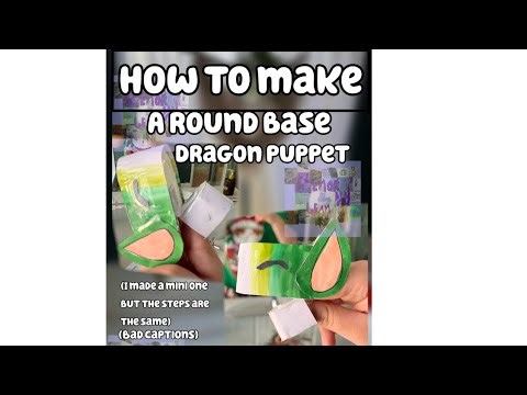 How to make a round base paper dragon puppet