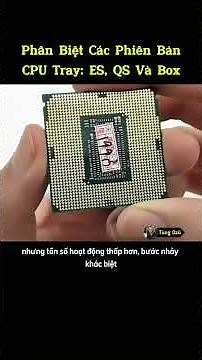 Distinguishing CPU Tray Versions: ES, QS and Box! #technology