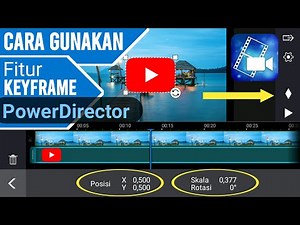 Cara Gunakan Fitur KeyFrame Di Aplilasi Powerdirector