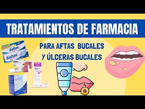 Tratamientos de Farmacia para Aftas y Úlceras bucales 👄