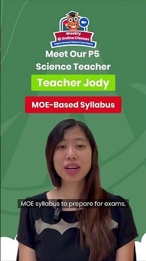 Primary 5 Science Teacher Intro - Weekly Online Classes