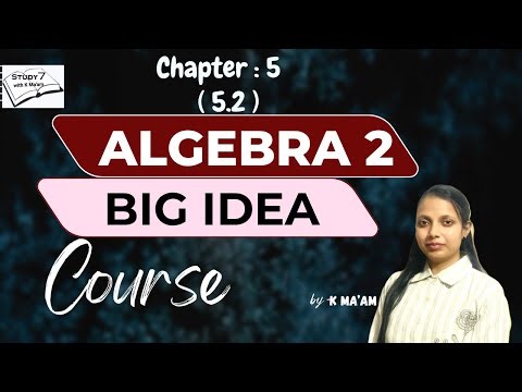 Chapter 5 (5.2) | Big Idea | Algebra 2 | Properties of Rational Exponents & Radicals