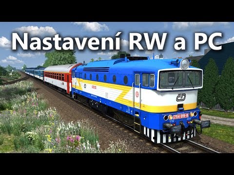 Nastavení Railworks a můj PC!