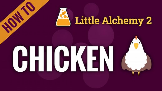 chicken - Little Alchemy 2 Cheats