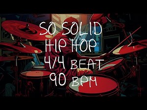 4/4 Drum Beat - 90 BPM - HIP HOP SO SOLID