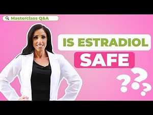 Is Estradiol Safe?| The TRUTH about it's danger