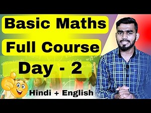 Day - 2 | Basic Maths | Basic Maths Full Course | Basic Maths For Beginner | Basic maths in hindi