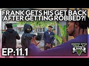 Episode 11.1: Frank Gets His Get Back After Getting Robbed?! | GTA RP | Iconic RP