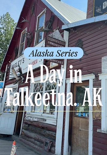 Explore Talkeetna, Alaska: Day Itinerary with Local Shops