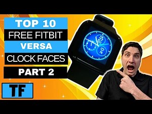 Fitbit Versa Clock Faces - Top 10 Best FREE Watch Faces (2020) [Part 2] | Smartwatch Cool Faces