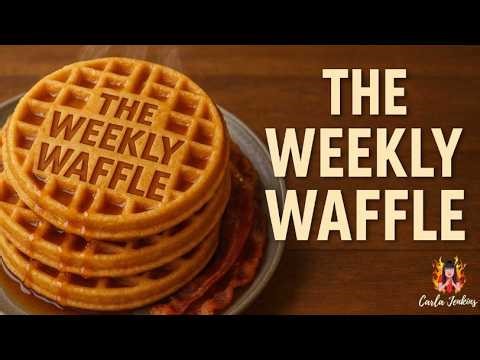 THE WEEKLY WAFFLE episode 52 | 9th-16th March 2026 | CARLA JENKINS