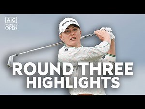 Charley Hull Charges Into Contention! | Round Three Full Highlights | AIG Women’s Open