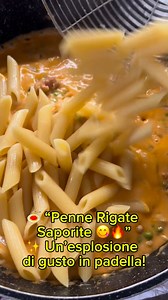 723K views · 5.9K reactions | PENNE RIGATE SAPORITE  Ingredienti...