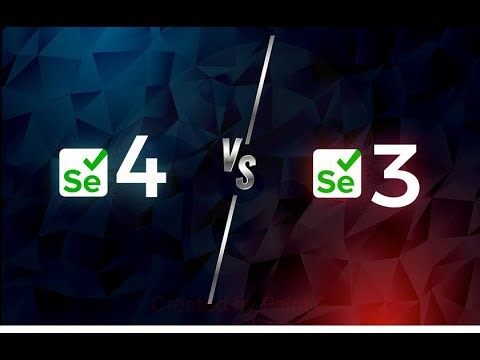 Selenium 3 vs Selenium 4 [3 vs 4]