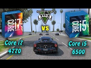 Core i7 4770 vs Core i5 6500 | FPS | Play Gta V | 2022