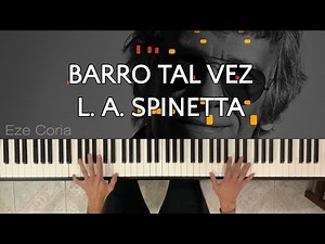 Barro Tal Vez || Luis Alberto Spinetta ~ Piano Cover