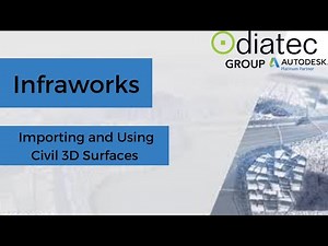 InfraWorks - Importing and Using Civil 3D Surfaces -Diatec - Autodesk Platinum Partner
