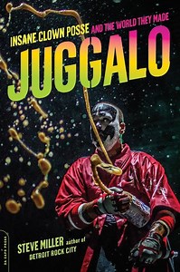 Juggalo: Insane Clown Posse, Their Fans, and the World They Made - Alchetron, the free social encyclopedia