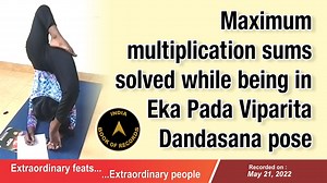 The record for #solving the maximum number of #multiplicationsums while being in Eka Pada Viparita Dandasana pose was set by A. Ridanya of #Tiruvallur, #TamilNadu. She solved 100 single and double digit #multiplication sums while being in the Eka Pada Viparita Dandasana pose in 2 minutes and 46 seconds at the age of 12 years, 9 months and 25 days, as confirmed on May 21, 2022. | India Book of Records