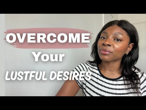 You Can Be Free From Lust - Purity Is Possible