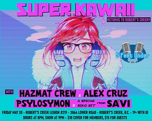 SUPER KAWAII In Roberts Creek!! [w/ Hazmat Crew, Alex Cruz   guests!] at 3064 Lower Road, Roberts Creek, BC, Canada, British Columbia V0N 2W0, Gibsons on 30th May, 2025