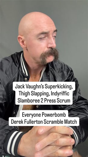 The Everyone Powerbomb Derek Fullerton Scramble Match as part of Jack Vaughn’s Superkicking, Thigh Slapping, Indyriffic Slamboree 2. Saturday, November 1st Alton, IL Presented by @pwepic | Jack Vaughn