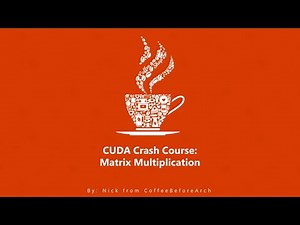 CUDA Crash Course: Matrix Multiplication