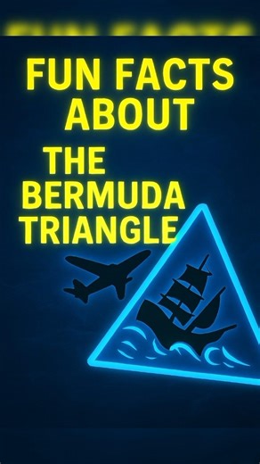 FUN FACTS ABOUT THE BERMUDA TRIANGLE 📐