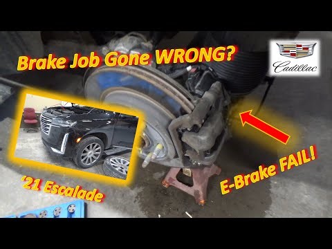Brake Job Goes WRONG? Electronic Parking Brake FAIL!! ('21 Cadillac Escalade)