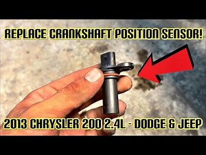 HOW TO REPLACE CRANKSHAFT POSITION SENSOR FAST & EASY! DODGE AVENGER CHRYSLER 200 JEEP PATRIOT 2.4L