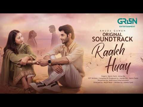 Raakh Huay | Khuda Gawah OST | Ft. Rahat Ghani & Subhan Awan | Singers : Qasim Dahir, Amna Rai