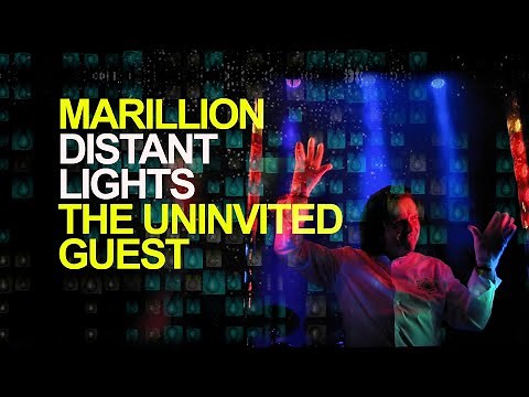 Marillion - The Uninvited Guest - From Distant Lights