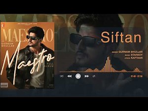 Siftan - Gurnam Bhullar | Official Visualizer | Maestro | Kaptaan | Punjabi Song 2025
