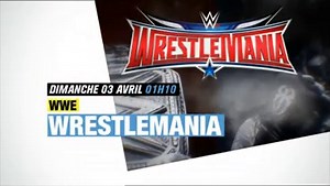 Catch : Découvrez la bande annonce de l'événement Wrestlemania (AB1)