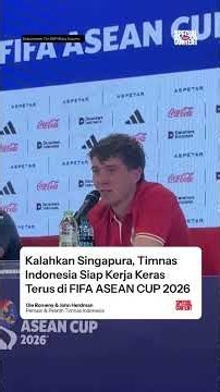 Kalahkan Singapura 2-0, Timnas Indonesia Siap Kerja Keras Terus di #fifaaseancup2026