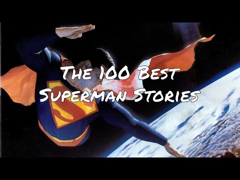 The 100 Best Superman Stories of All Time In Chronological Order