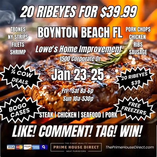 📍 BOYNTON BEACH FL - 20 RIBEYES FOR $39! SAVE HUGE ON STEAK, SEAFOOD, CHICKEN, & PORK! 🔥1/8 & 1/4 Cow eqv. Specials. Steak Bundles, King Crab Legs, Chop Boxes, Seafood Specials & more at our Grand Opening! 🏆Like! Comment! Tag! WIN FREE PRODUCTS! 🏆 LOCATION: 📍BOYNTON BEACH FL Lowe's Home Improvement 1500 Corporate Dr, Boynton Beach, FL 33426 DATES: 📆 Jan 23-25 Fri-Sat 8a-6p Sun 10a-530p Limited Grand Opening Specials*: 🥩 20 Ribeyes for $39.99 🥩 8 Strips for $49.99 1/4 Cow Eqv - Starting a