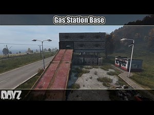 DayZ: Gas station Base 3.0