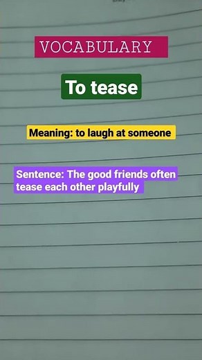 Vocabulary - To Tease( meaning & Sentence)