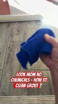 Look Mom NO Chemicals! How To Clean Grout?