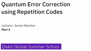 13 Quantum Error Correction Using Repetition Codes Part 1 Mp3 & Mp4 Download