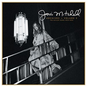 Hear Joni Mitchell’s 'Help Me' Demo From New Archives, Vol. 3: The Asylum Years (1972-1975) Box Set