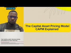 The Capital Asset Pricing Model (CAPM) Explained