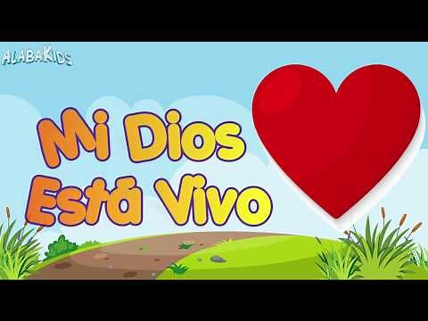 Mi Dios Está Vivo - Alaba Kids (Música Cristiana Para Niños)