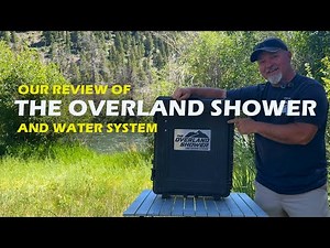 Best Portable Camping Shower 2025: Overland Shower and Water System Review